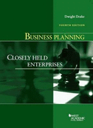 Business Planning: Closely Held Enterprises
