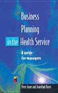 Business Planning in the Health Service