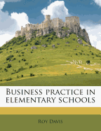 Business Practice in Elementary Schools