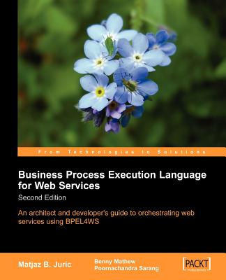 Business Process Execution Language for Web Services 2nd Edition - Juric, Matjaz B