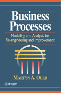Business Processes: Modelling and Analysis for Re-Engineering and Improvement