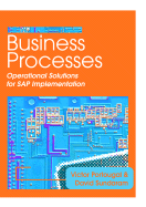 Business Processes: Operational Solutions for SAP Implementation - Portougal, Victor, and Sundaram, David