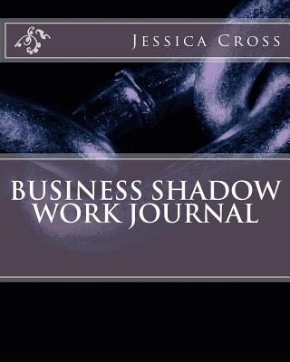 Business Shadow Work Journal - Cross, Jessica