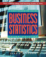 Business Statistics: A Self-Teaching Guide