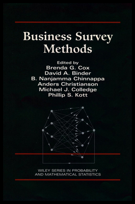 Business Survey Methods - Cox, Brenda G. (Editor), and Binder, David A. (Editor), and Chinnappa, B. Nanjamma (Editor)