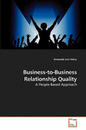 Business-To-Business Relationship Quality