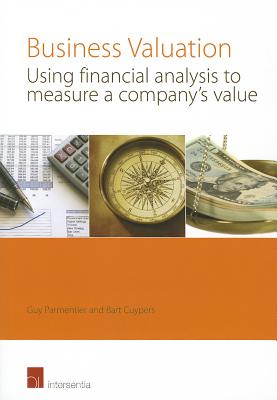 Business Valuation: Using Financial Analysis to Measure a Company's Value - Parmentier, Guy, and Cuypers, Bart