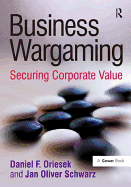 Business Wargaming: Securing Corporate Value