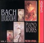 Busoni: Complete Bach Piano Transcriptions, Vol. 1