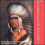 Busoni: Indian Fantasy for Piano and Orchestra