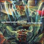 Busoni: Late Piano Music