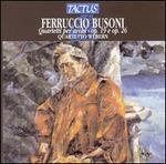 Busoni: Quartetti per anchi, Opp. 19 & 26