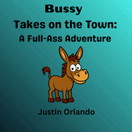 Bussy Takes on the Town