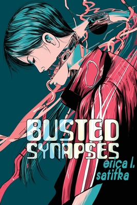 Busted Synapses - Satifka, Erica L
