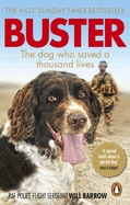 Buster: The Dog Who Saved a Thousand Lives