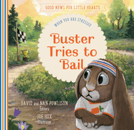 Buster Tries to Bail: When You Are Stressed