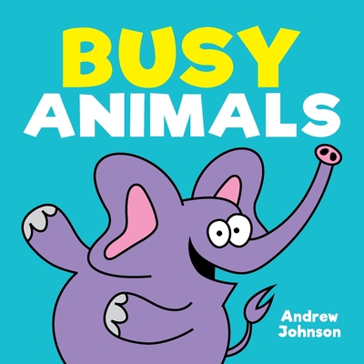 Busy Animals - Johnson, Andrew