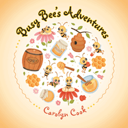 Busy Bee's Adventures