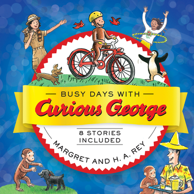 Busy Days with Curious George - Rey, H A