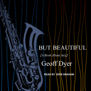 But Beautiful: A Book about Jazz