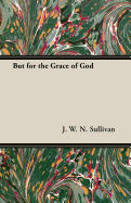 But for the Grace of God