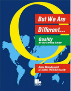 But We are Different: Quality for the Service Sector
