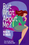 But What about Me?