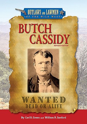 Butch Cassidy - Green, Carl R, and Sanford, William R