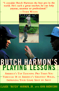 Butch Harmons Playing Lessons