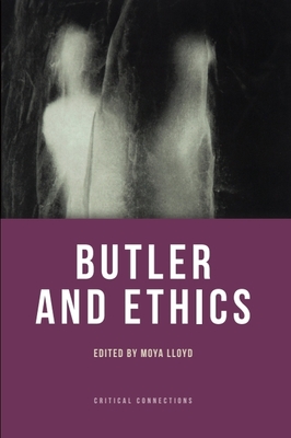 Butler and Ethics - Lloyd, Moya (Editor)