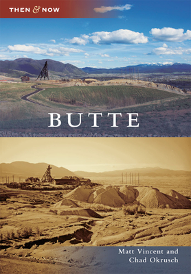 Butte - Vincent, Matt, and Okrusch, Chad