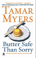 Butter Safe Than Sorry