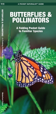 Butterflies & Pollinators - Kavanagh, James, and Leung, Raymond (Illustrator)