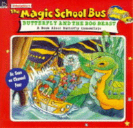 Butterfly and the Bog Beast: A Book About Butterfly Camouflage
