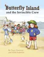 Butterfly Island and the Invincible Crew: Book 1