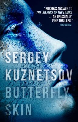 Butterfly Skin - Kuznetsov, Sergey, and Bromfield, Andrew (Translated by)