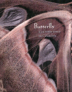 Butterfly: The Butterfly Book - Vesco, Jean-Pierre (Text by), and Starosta, Paul (Photographer)