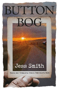 Button Bog: Voices and Treasures From A Traveller's Kist