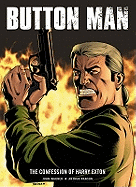 Button Man: The Confessions of Harry Exton
