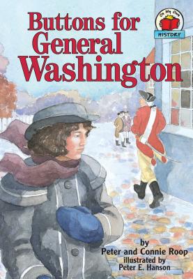 Buttons for General Washington - Roop, Connie, and Roop, Peter