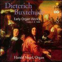 Buxtehude: Early Organ Works (Codex E.B. 1688) - Harald Vogel (organ); Thomas Fritzsch (viola da gamba)