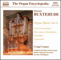 Buxtehude: Organ Music, Vol. 4 - Craig Cramer (organ)