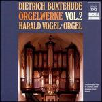 Buxtehude: Orgelwerke Vol. 2