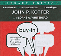 Buy-In: Saving Your Good Idea from Getting Shot Down