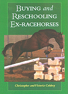 Buying and Reschooling Ex-Racehorses