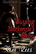 Buying MacKenzie's Baby - Rees, Kim