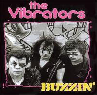 Buzzin' - The Vibrators