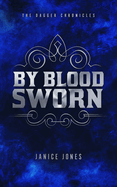 By Blood Sworn: Volume 2