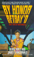 By Honor Betray'd: Mageworlds #3