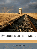 By Order of the King